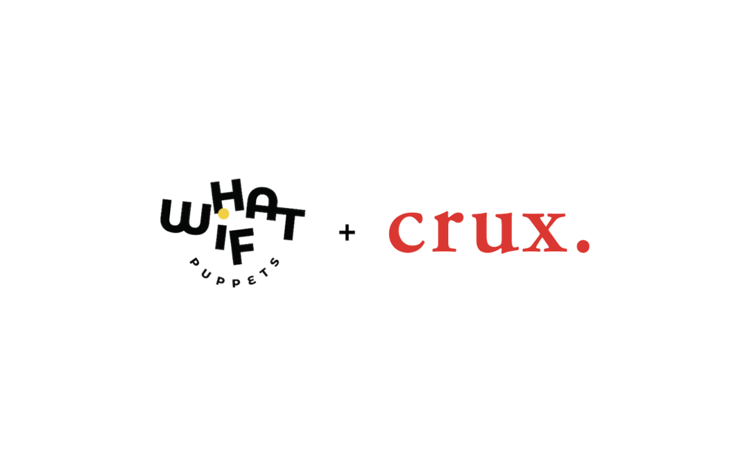 What if Puppets Selected for Crux for a Cause Pro-Bono Marketing Services